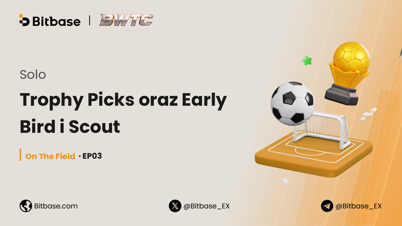 Solo: Trophy Picks oraz Early Bird i Scout