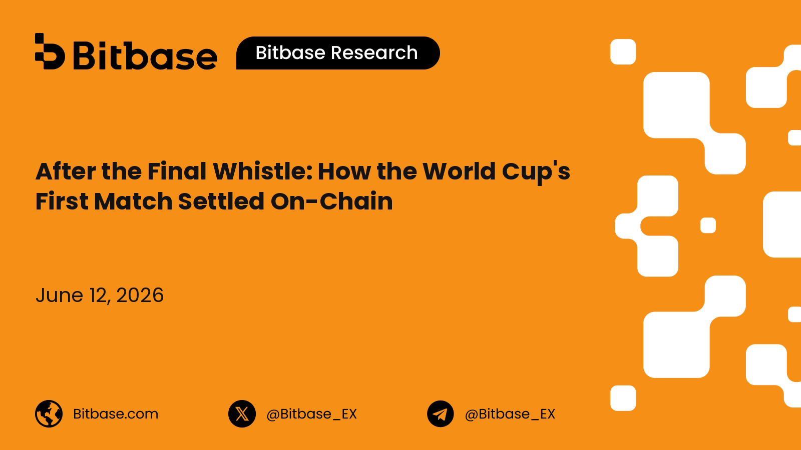 After the Final Whistle: How the World Cup's First Match Settled On-Chain